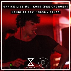Shotgun office live #4 : KUSS