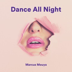 Dance All Night | Stream on Spotify