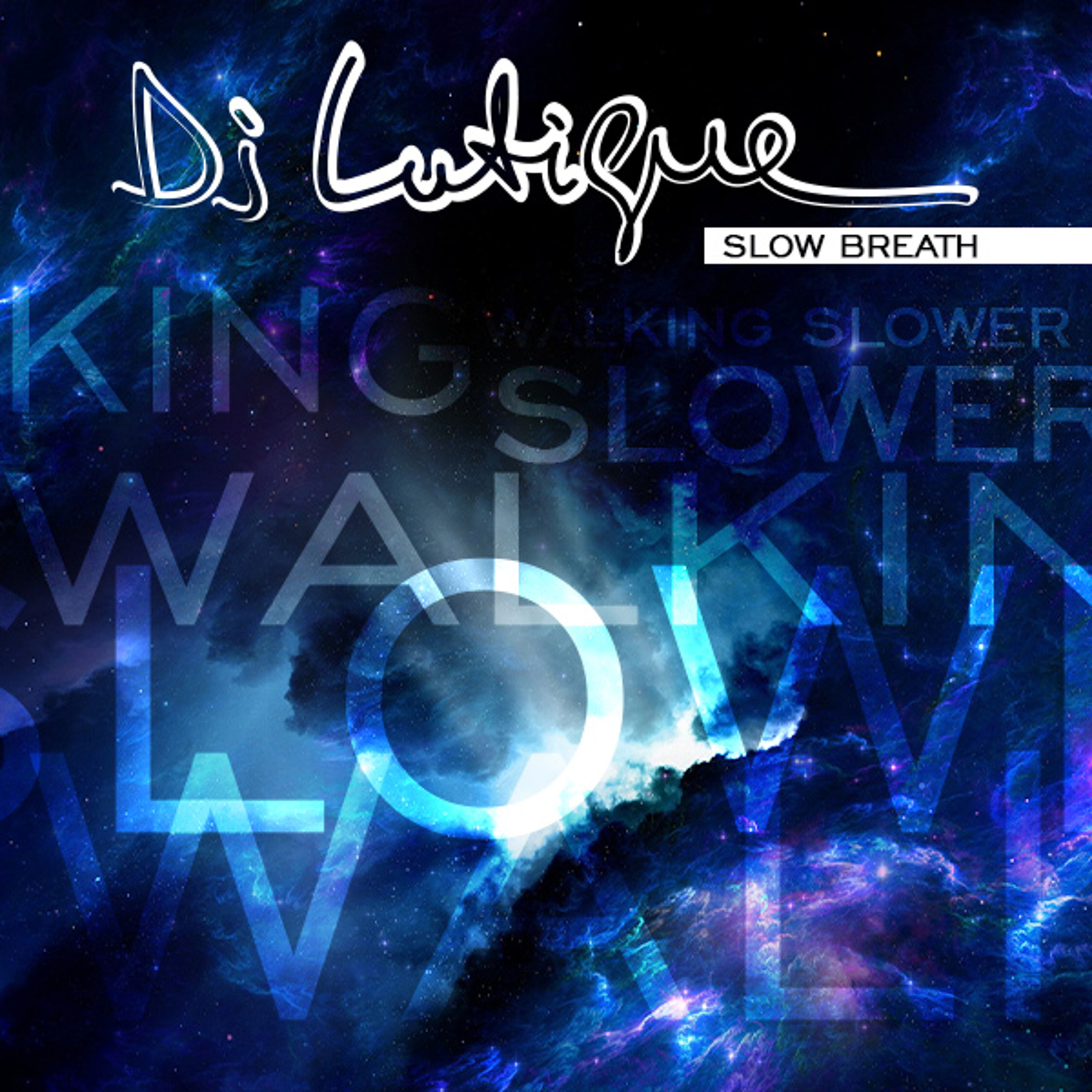 Mixed By DJ Lutique - Slow Breath (Walking Slower) episode artwork