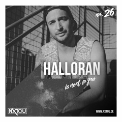 NXTOU Podcast #26 - Halloran (The Kazbah Burning Man Soundcamp Special)