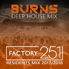 Deep House Set - Burns @FAC251 Terrace