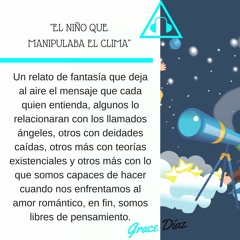 El niño que manipulaba el clima.