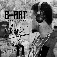 Chanje (Freestyle) by B-Art Etènèl Powèt