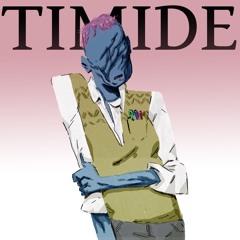 TIMIDE Episode 1