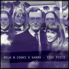 Milk N Cooks x Karma - Side Piece