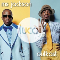 Outkast - Ms. Jackson (Lucaj Remix)