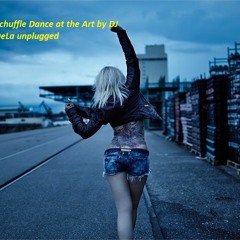 Schuffle Dance At The Art By DJ DeLa Unplugged