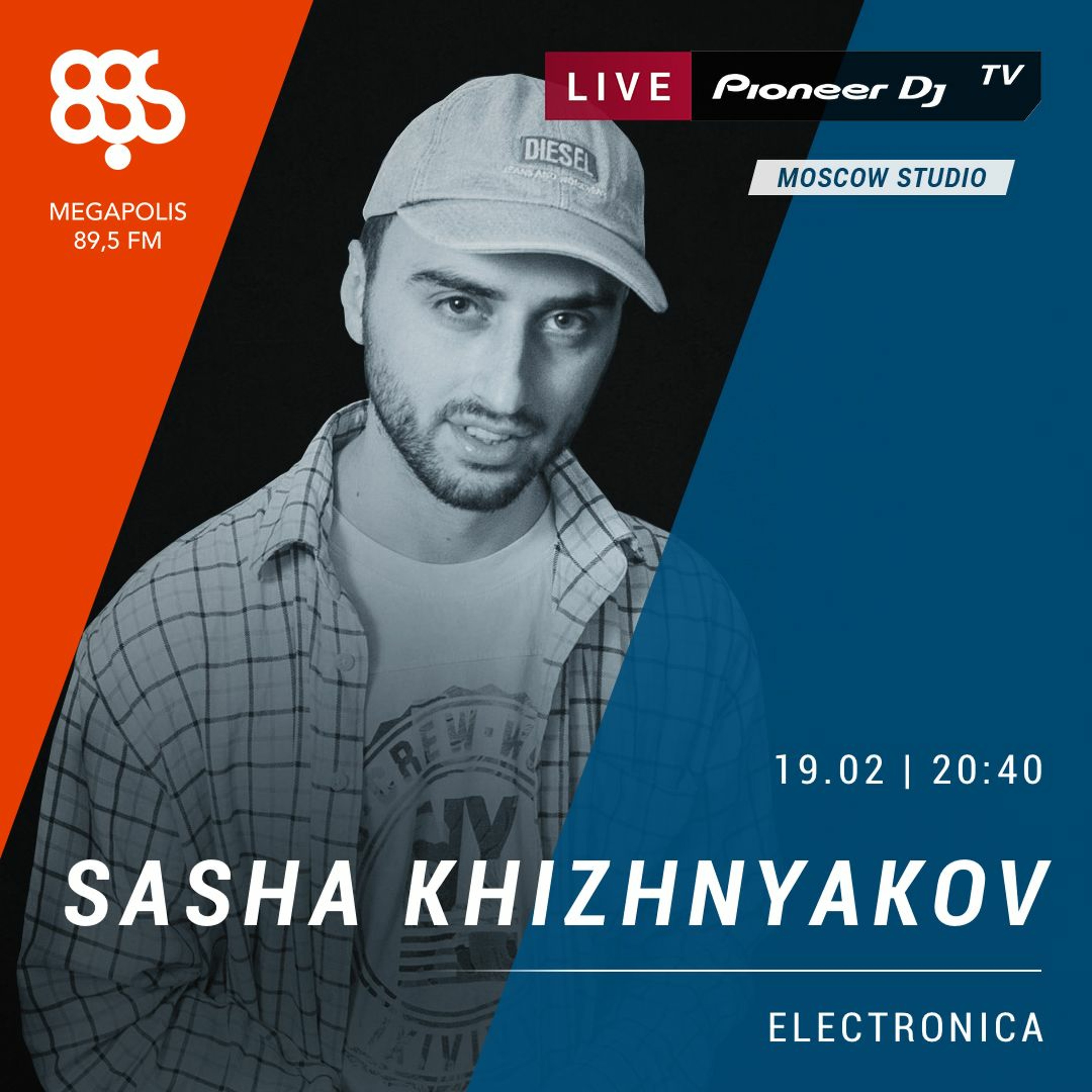 Sasha Khizhnyakov @ Megapolis FM x Pioneer DJ TV — 19.02.2018