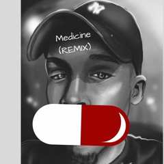 Medicine (Remix)