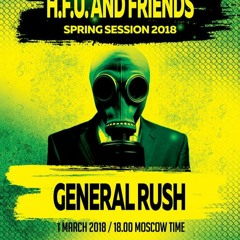 General Rush @ HFU & Friends Spring Session 01.03.2018