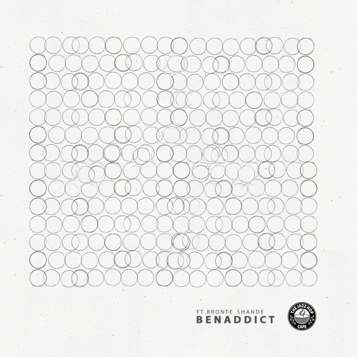 Benaddict Rapper Stream Benaddict - Circles (Ft. Bronte Shande) by The Jazz Hop Café ...