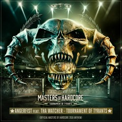 Angerfist ft. Tha Watcher - Tournament Of Tyrants (Official Masters Of Hardcore 2018 Anthem)