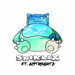 Snorlax feat. Justhoughtz