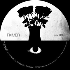 Fixmer - The God [a+w XXI]