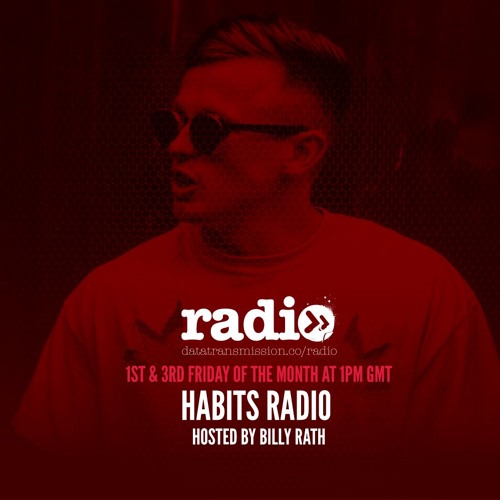 Stream Habits Radio EP 3 with Billy Rath by Data Transmission Radio ...