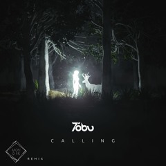 Tobu - Calling (Monoir Remix)