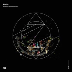 Premiere: Boxia 'Ethereal Education'
