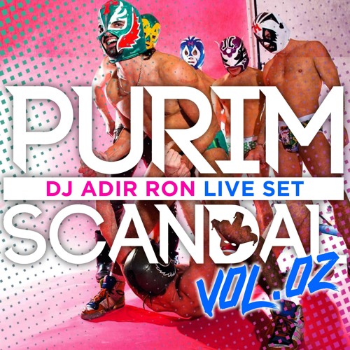 Adir Ron - Purim Scandal 2018 LIVE, Sauna Tel Aviv