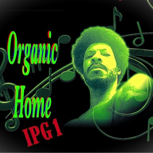 Organic Home at Level One Up