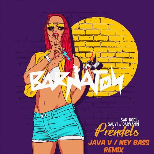 Sak Noel, Salvi & Garvanin - Préndelo ( Java V. & Ney Bass Remix ) ( DEMO FREE DOWNLOAD )