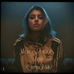 M.a.o.s. Beats - You (Original Mix)