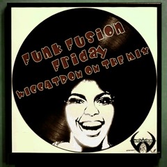 Wiccatron On The Mix - Funk Fusion Friday (06-08-2014)