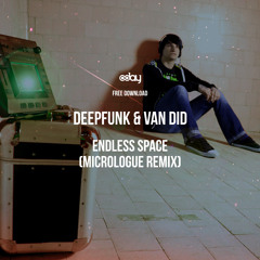 Free Download: Van Did & Deepfunk - Endless Space (Micrologue Remix) [Grrreat Recordings]