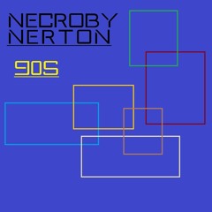 NecrobyNerton - 90s