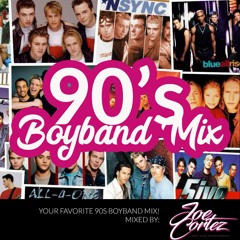 90s BOYBAND MIX BY MAUI DJ JOE CORTEZ