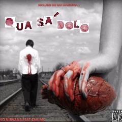 Novo Nirvana - Qua Sá Dolo (Feat. Zak Mc)