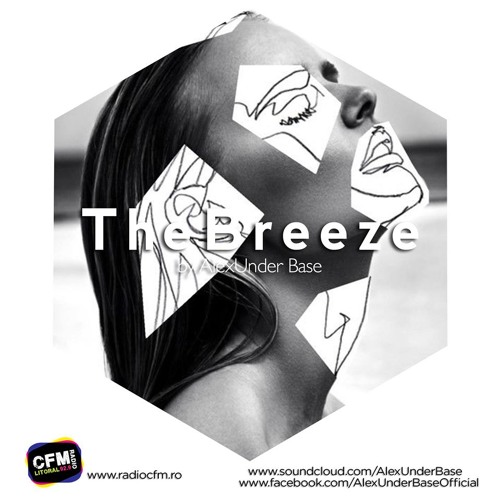 THE BREEZE By AlexUnder Base @ C FM #142 [Soundcloud]