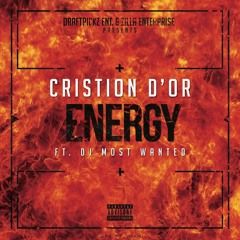 Cristion D'or Feat. Dj Most Wanted - Energy