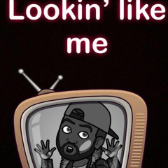 Lookin Like Me (prod. by black lions beatz)
