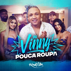 MC Vinny - Pouca Roupa