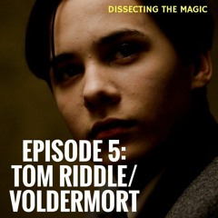Chapter Five: Voldemort