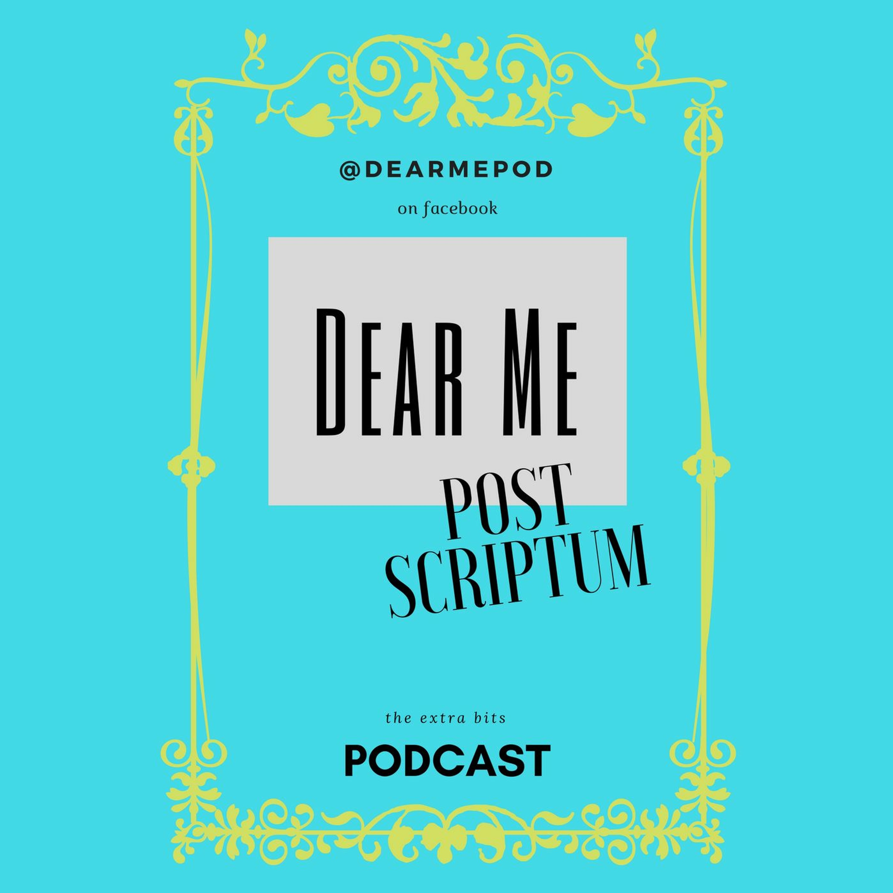 Dear Me -  Post Scriptum Episode II episode artwork