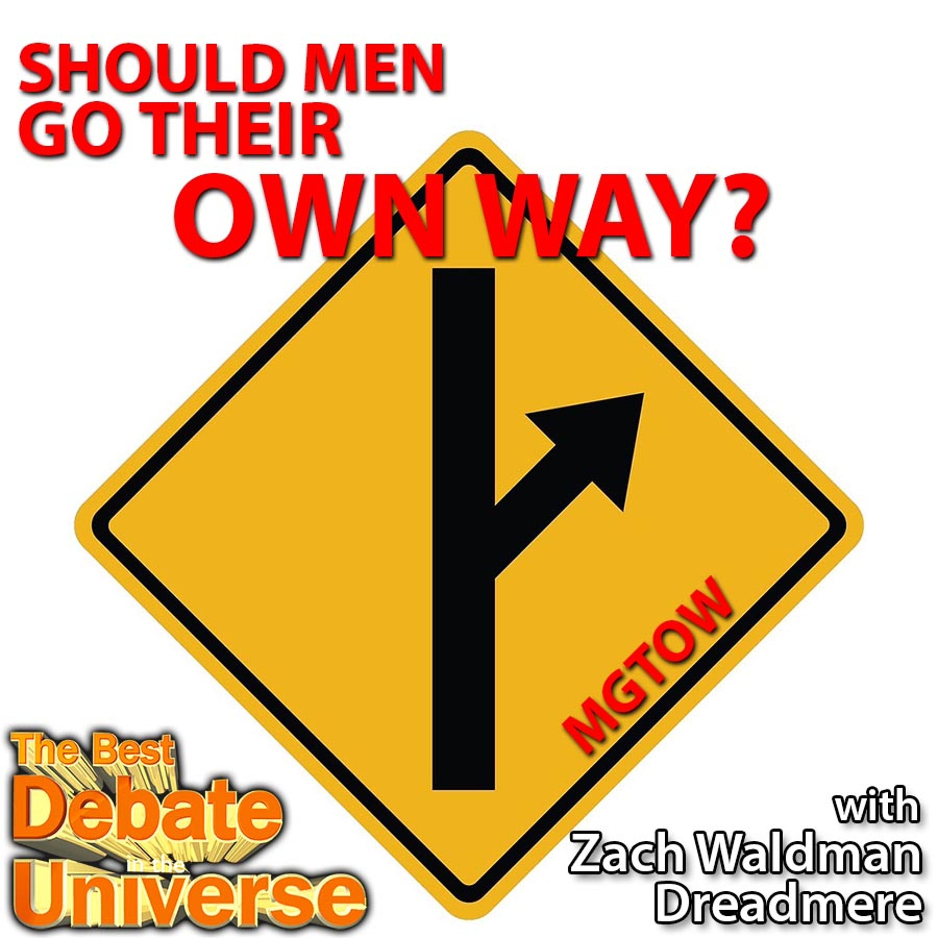 #91 - Should men go their own way? Zach Waldman, Dreadmere, Rucka, Meatballs episode artwork