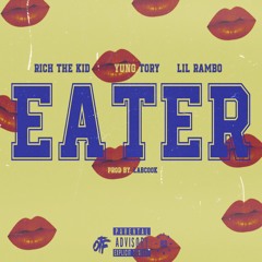 Yung Tory x Rich The Kid x LilxRambo - Eater (Prod. LabCook)