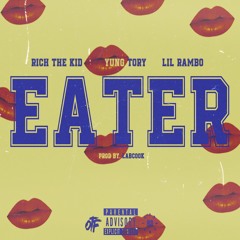 Yung Tory x Rich The Kid x LilxRambo - Eater (Prod. LabCook)