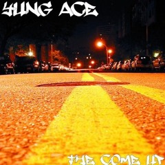 Yung Ace - The Come Up
