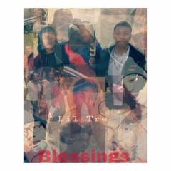 Blessings - Lil Tre