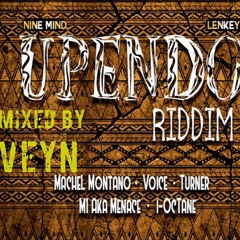 UPENDO RIDDIM Mix by Veyn