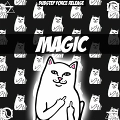 MR! Ozz - Magic [Dubstep Force Release]