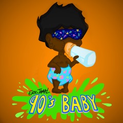 Eric Jamal - 90's Baby(Prod. by Nique Musiq)