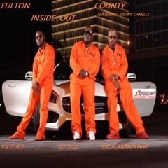 INSIDE OUT  (FULTON COUNTY) MR.FLAMBOYANT KILO ALI FEATURING EBONY CAMILLE