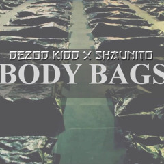 Dezod Kidd X Shaunito - BodyBags