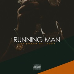 Running Man ft. Luxsta
