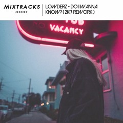 Lowderz - Do I Wanna Know?  (2k17 Rework)