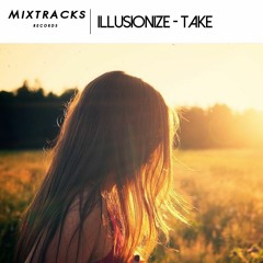 Illusionize - Take