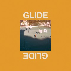 Glide (feat. Tkay Maidza)